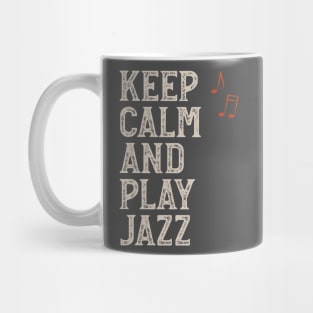 Keep Calm and Play Jazz Mug
